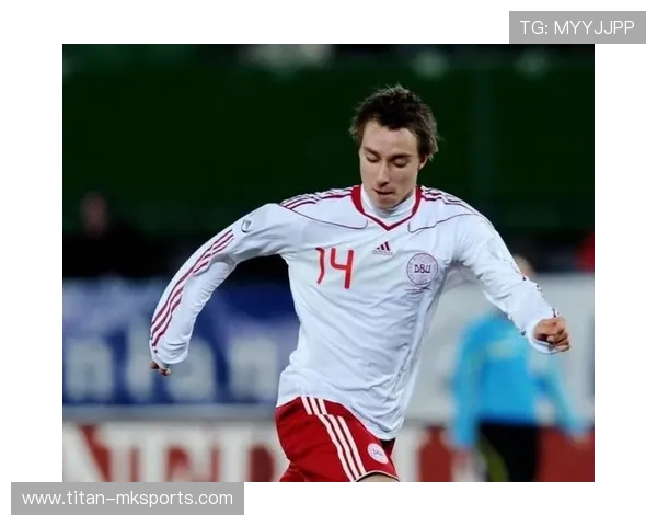 丹麦埃里克森妙传助攻，球队逆转取胜引全场欢呼